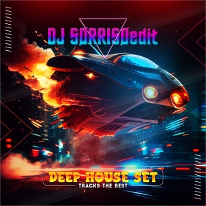 DJ SØRRISØedit DEEP HOUSE SET  tracks the best