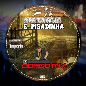 ESPECIAL DE MODÂO DJ GORDO MIX