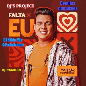 FALTA EU - Vitor Fernandes DJ