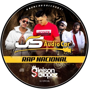 JS AUDIO CAR RAP NACIONAL 2K21 - Gleison Lopez