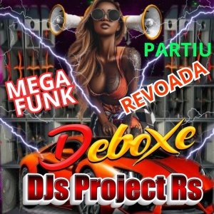 MEGA FUNK PARTIU REVOADA  Deboxe Eletro Funk Novembro 2023 (DJs Project Rs) DEBOXE Eletro Funk