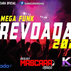 Mega Funk Revoada  2021 - DJMASCARA vnt