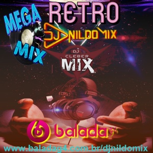 MEGA MIX RETRO DJ NILDO MIX 2021