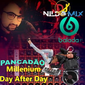 Millenium Day After Day remix Pancadão  Dj Nildo Mix