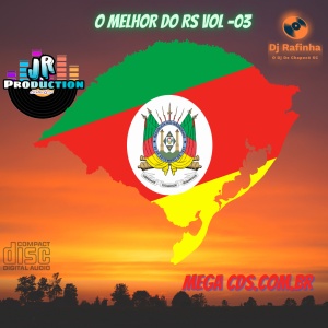 O MELHOR DO RS VOL -03 BY JR PRODUCTIONS E DJ RAFINHA