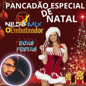 PANCADÃO ESPECIAL DE NATAL DJ NILDO MIX