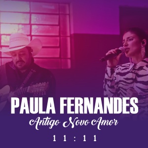Paula Fernandes - Antigo Novo Amor