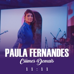 Paula Fernandes - Ciúmes Demais (Lançamento 2023)
