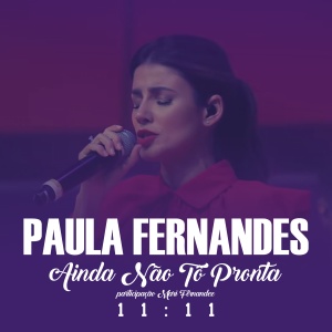 Paula Fernandes, Mari Fernandez - Ainda Não Tô Pronta (Lançamento 2023)