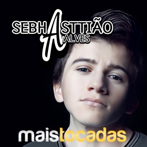 Sebhasttião Alves - CD Sebhasttião Alves: As 24 Mais Tocadas 2024 - Sertanejo Gospel