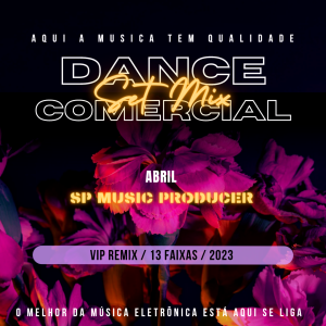 SET MIX DANCE COMERCIAL ABRIL VIP REMIX 2023