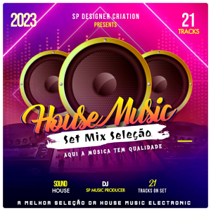 SET MIX SELEÇÃO HOUSE MUSIC 2023