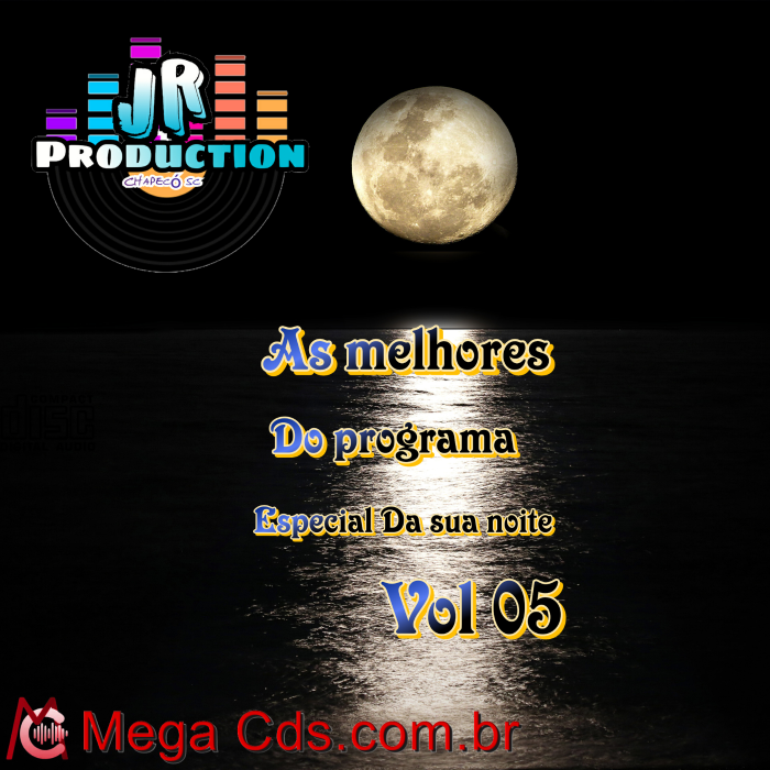 AS MELHORES DO PROGRAMA ESPECIAL DA SUA NOITE VOLUME-05 BY JR PRODUCTION