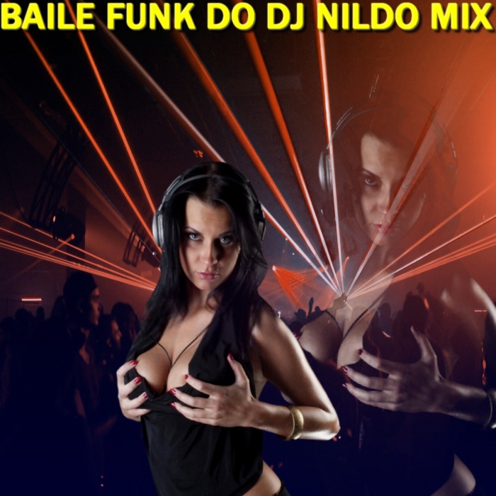 BAILE FUNK DO DJ NILDO MIX 2021