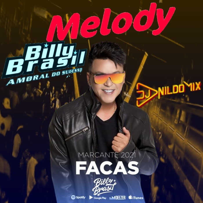 BILLY BRASIL FT  DJ NILDO MIX FACAS 2021