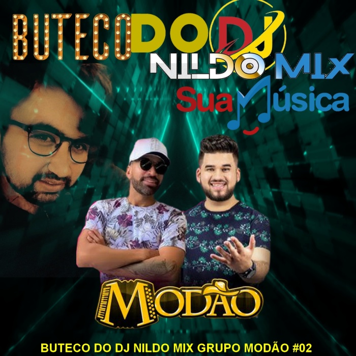 BUTECO DO DJ NILDO MIX GRUPO MODÃO 02