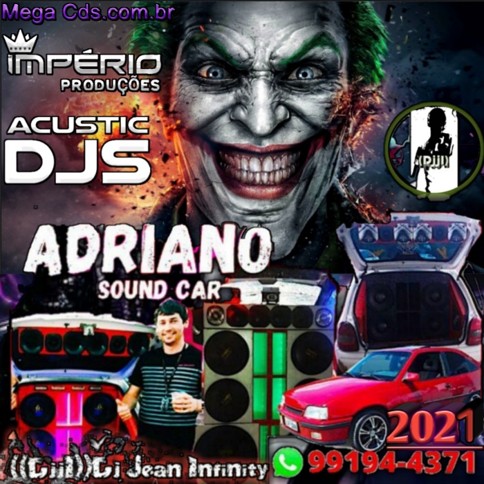 CD-ADRIANO SOUND-DI-CAR-ESPECIAL-DE-PANCADÃO-((DJJI))-DJ-JEAN-INFINITY-((IP))--ACUSTIC-MEGA-CDS-2021
