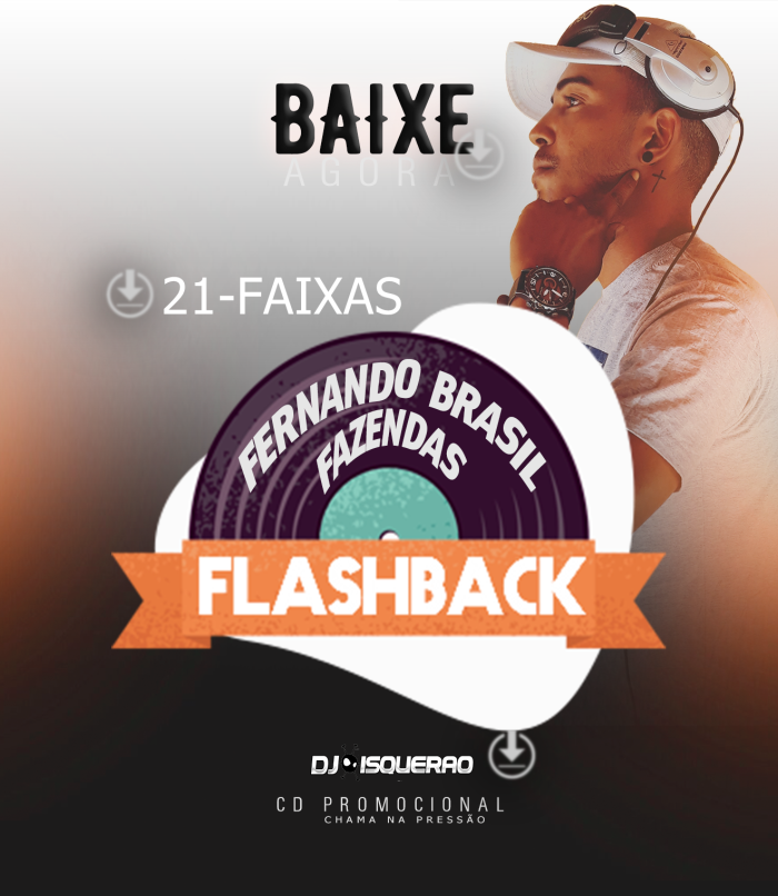 CD FERNANDO BRASIL FAZENDAS ESPECIAL FLASH BACK DJ ISQUERAO KABULOZO