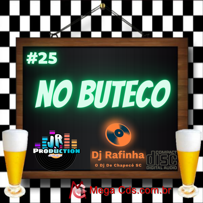 CD  NO BUTECO VOLUME-25-BY JR PRODUCTIONS E DJ RAFINHA