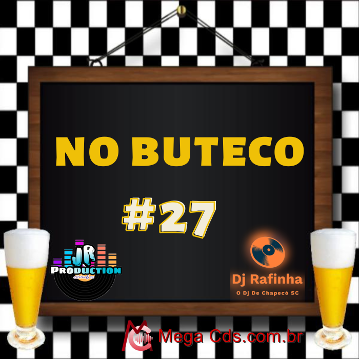 CD  NO BUTECO VOLUME-27-BY JR PRODUCTIONS E DJ RAFINHA