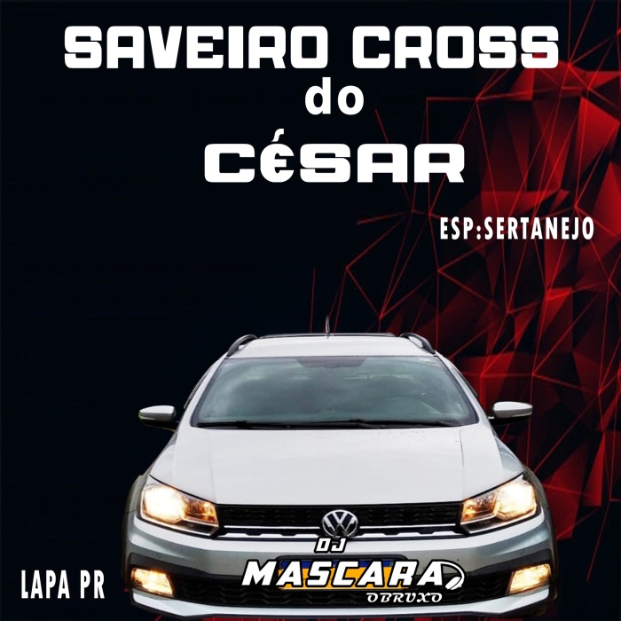 CD Saveiro Cross do César Lapa Pr _DJMASCARA