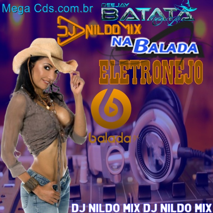 DJ NILDO MIX NA BALADA ELETRONEJO 2021