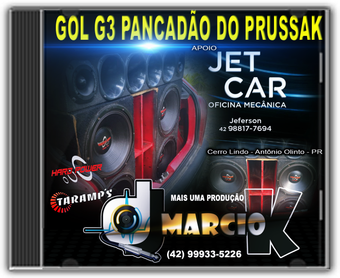 Gol G3 Pancadão do Prussak, apoio Oficina e Auto Peças JET CAR, Antônio Olinto PR - Dj Márcio K