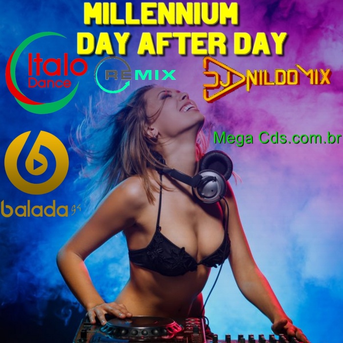 MILLENNIUM DAY AFTER DAY   DJ NILDO MIX REMIX