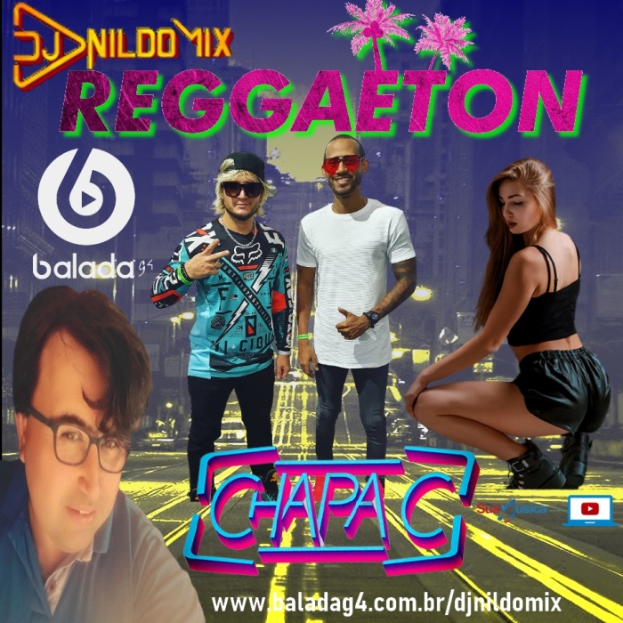 REGGAETON  MEGA MIX DJ NILDO MIX CHAPA C