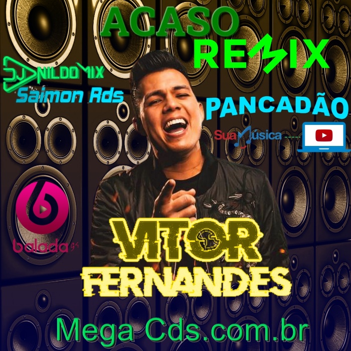 VITOR FERNANDES ACASO REMIX PANCADÃO DJ NILDO MIX